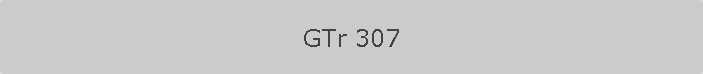 GTr 307